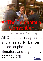 Police in Denver arrested an ABC News producer as he and a camera crew were attempting to take pictures on a public sidewalk of Democratic senators and VIP donors leaving a private meeting at the Brown Palace Hotel.